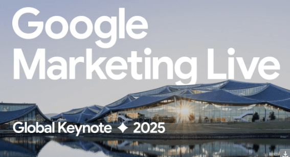Google Marketing Live 2025