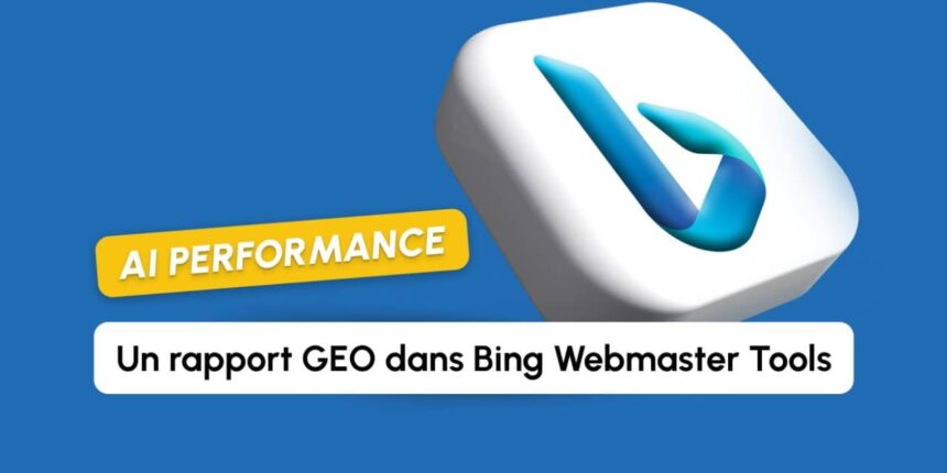 Microsoft Bing lance le premier outil officiel GEO outil de mesure
